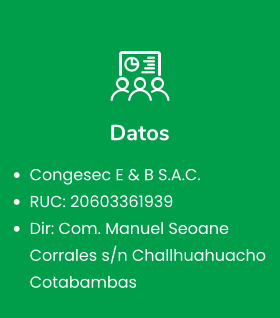 Datos •	Congesec E & B s.a.c. •	RuC: 20603361939 •	Dir: Com. Manuel Seoane Corrales s/n Challhuahuacho Cotabambas